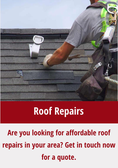 Are you looking for affordable roof repairs in your area? Get in touch now for a quote. Roof Repairs